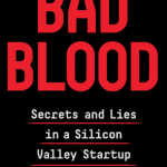 Bad Blood - John Carreyrou