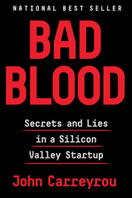 Bad Blood - John Carreyrou