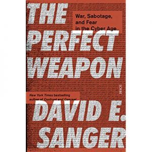 Perfect Weapon David Sanger
